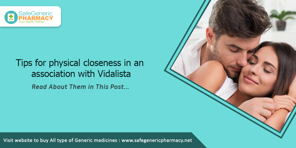 Tips for physical closeness in an association with Vidalista