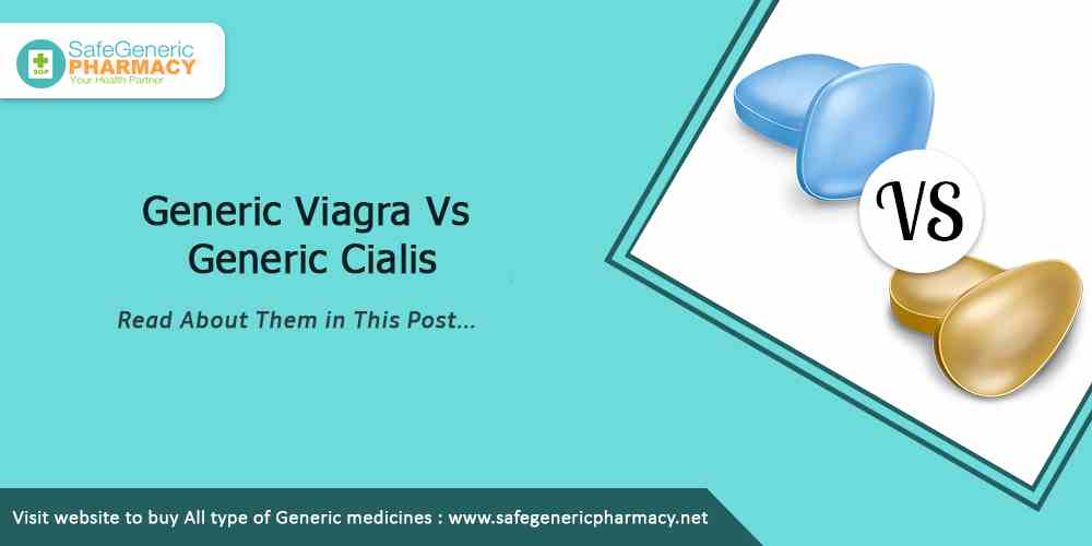 Generic Viagra Vs Generic Cialis