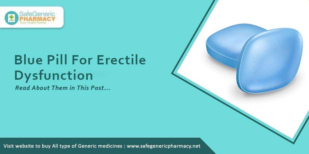 Blue Pill For Erectile Dysfunction