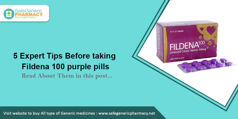 5 Expert Tips Besfore taking Fildena 100 purple pills-min