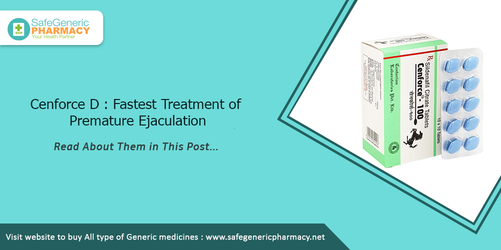 Cenforce D: Fastest Treatment of Premature Ejaculation 1